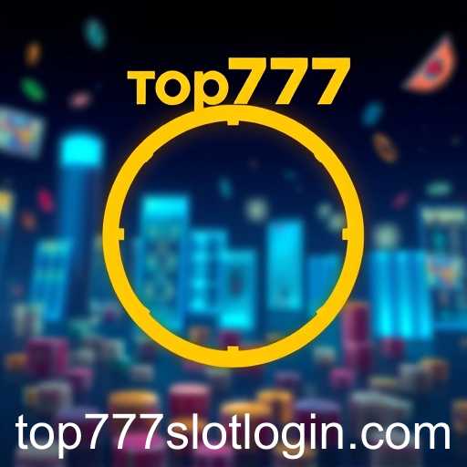 top777 slot login